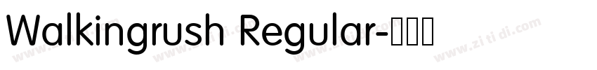 Walkingrush Regular字体转换